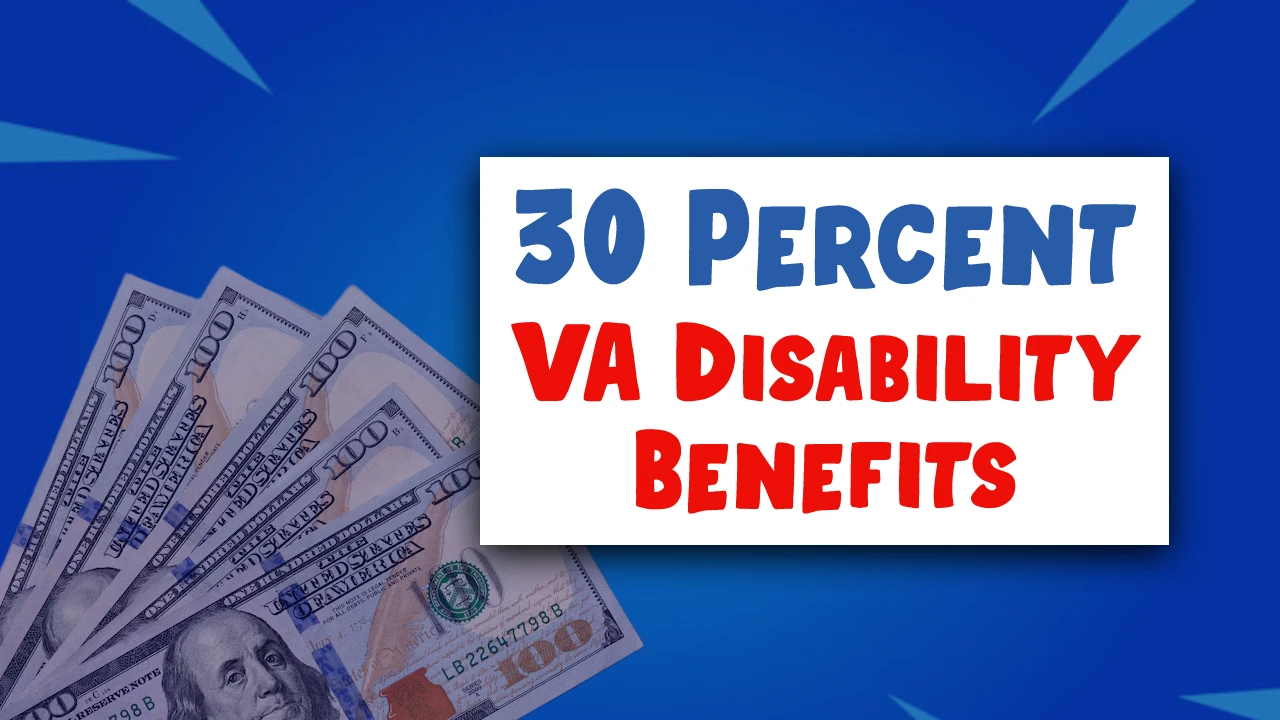 30 Percent VA Disability Benefits
