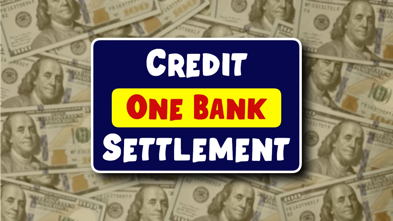 Credit One Bank Settlement