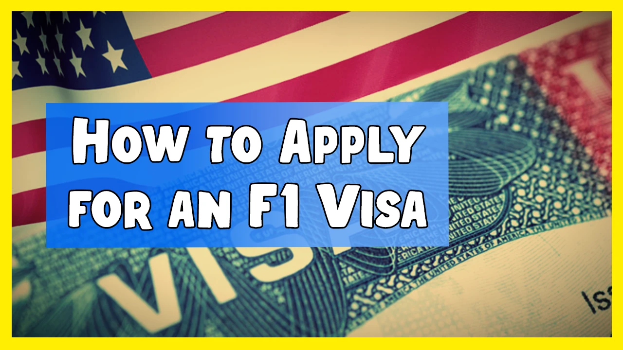 Apply for an F1 Visa