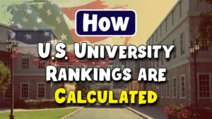 U.S. University Rankings are Calculated
