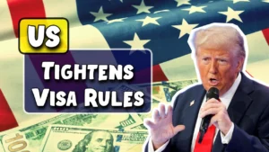US Tightens Visa Rules
