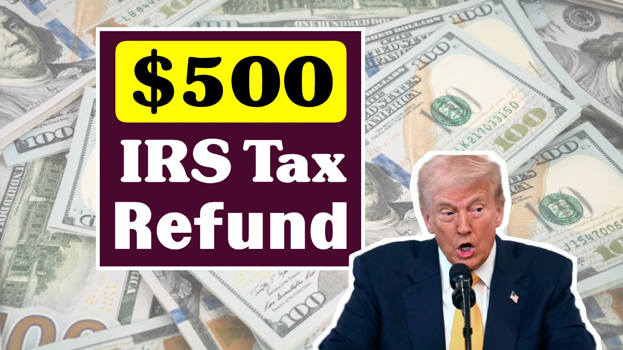 $500 IRS Tax Refund