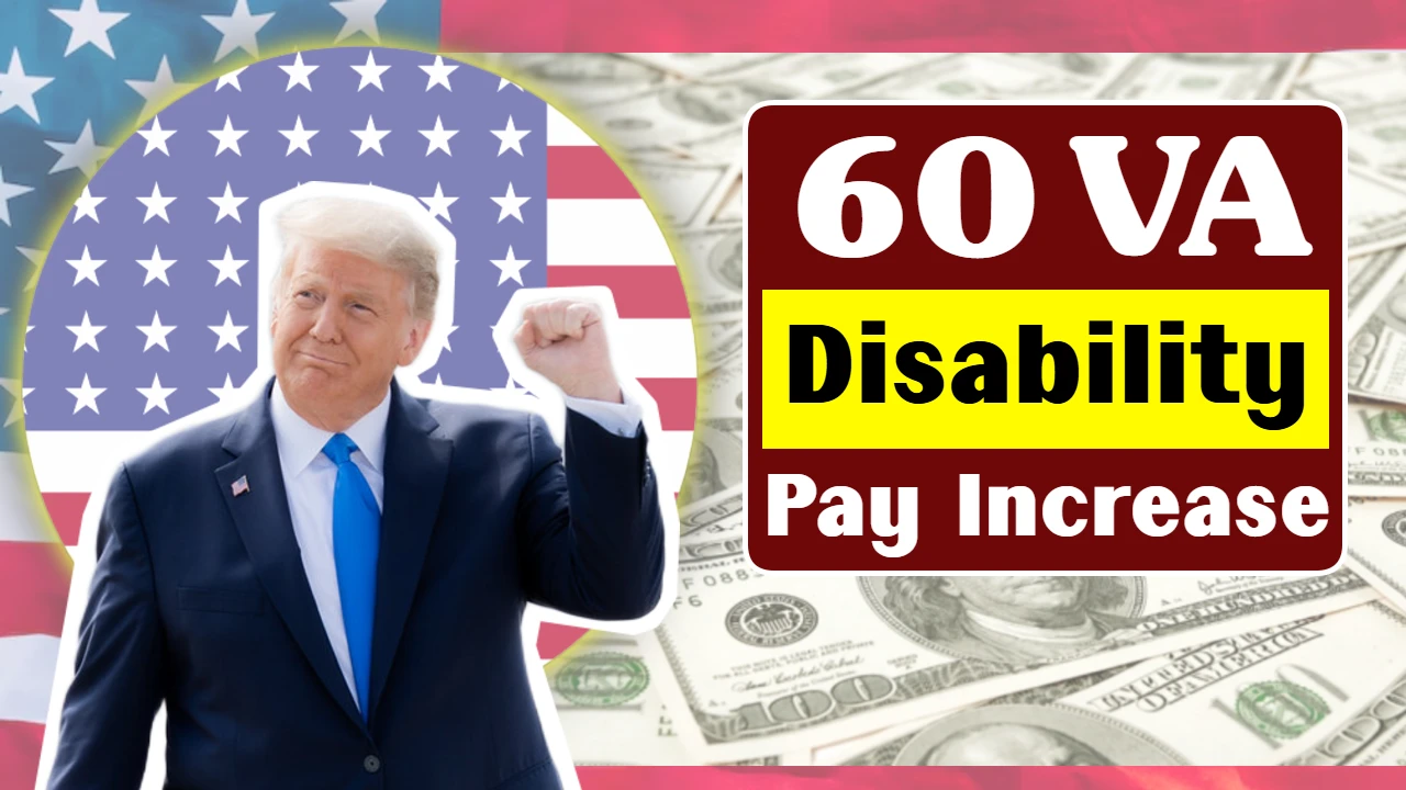 60 VA Disability Pay Increase