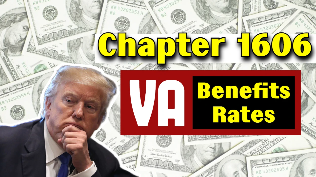 Chapter 1606 VA Benefits Rates